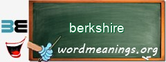 WordMeaning blackboard for berkshire